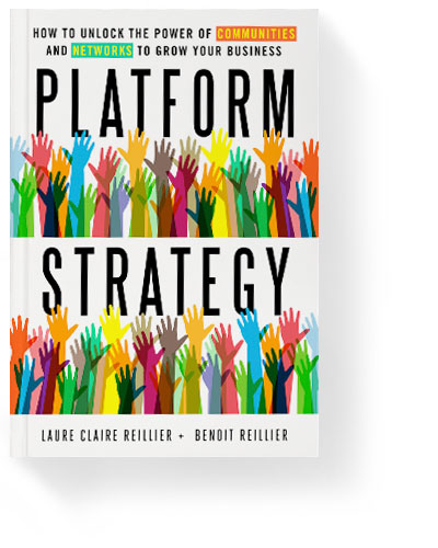 Platform Strategy: How to unlock the power of communities and networks to grow your business